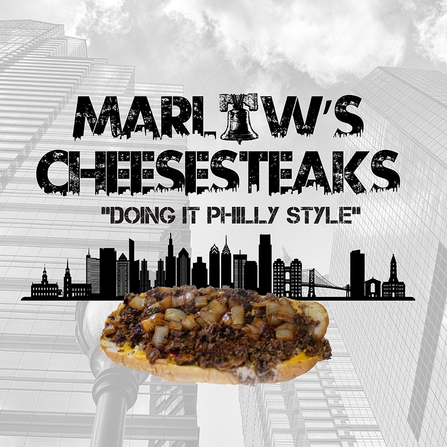 Marlow’s Cheesesteaks ''Doing It Philly Style''/